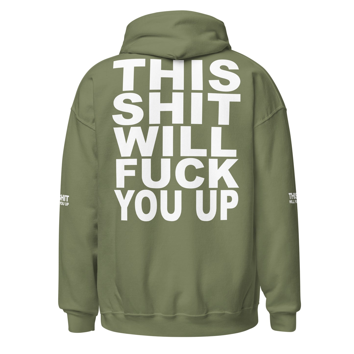 THIS SHIT WILL FUCK YOU UP Unisex Hoodie